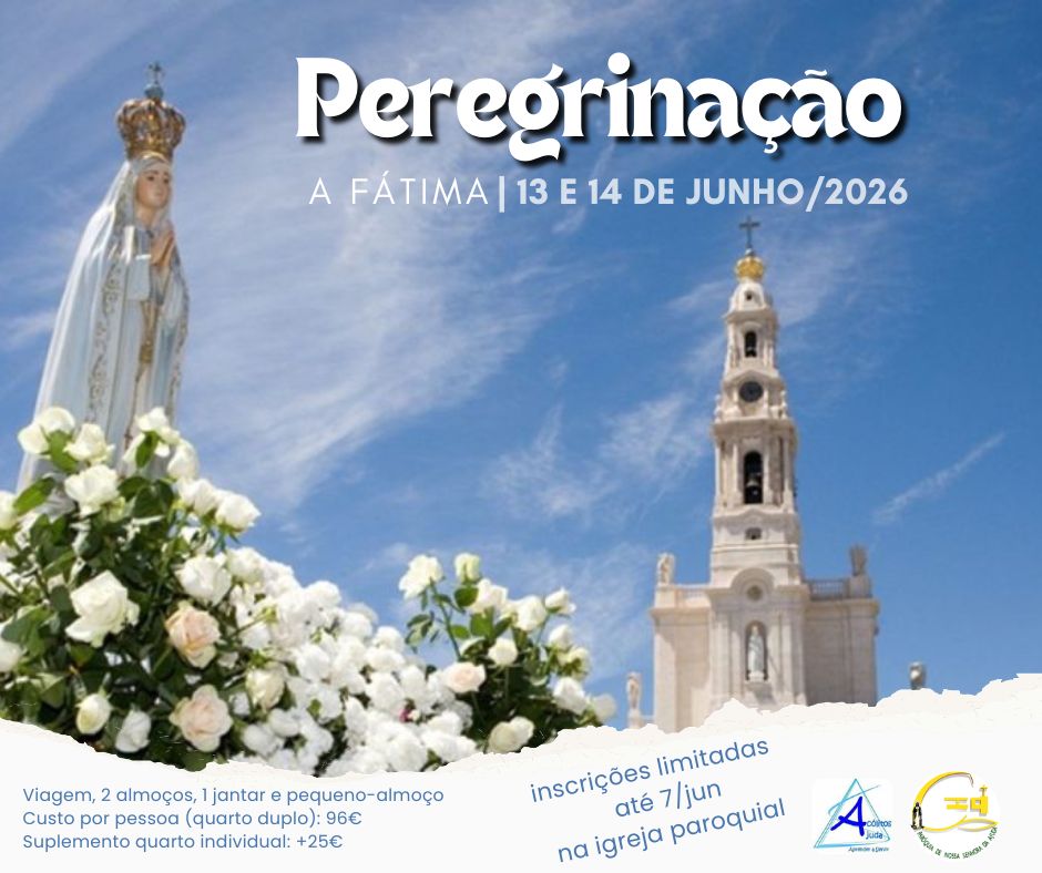 Peregrinação a Fátima 13 e 14 de Junho